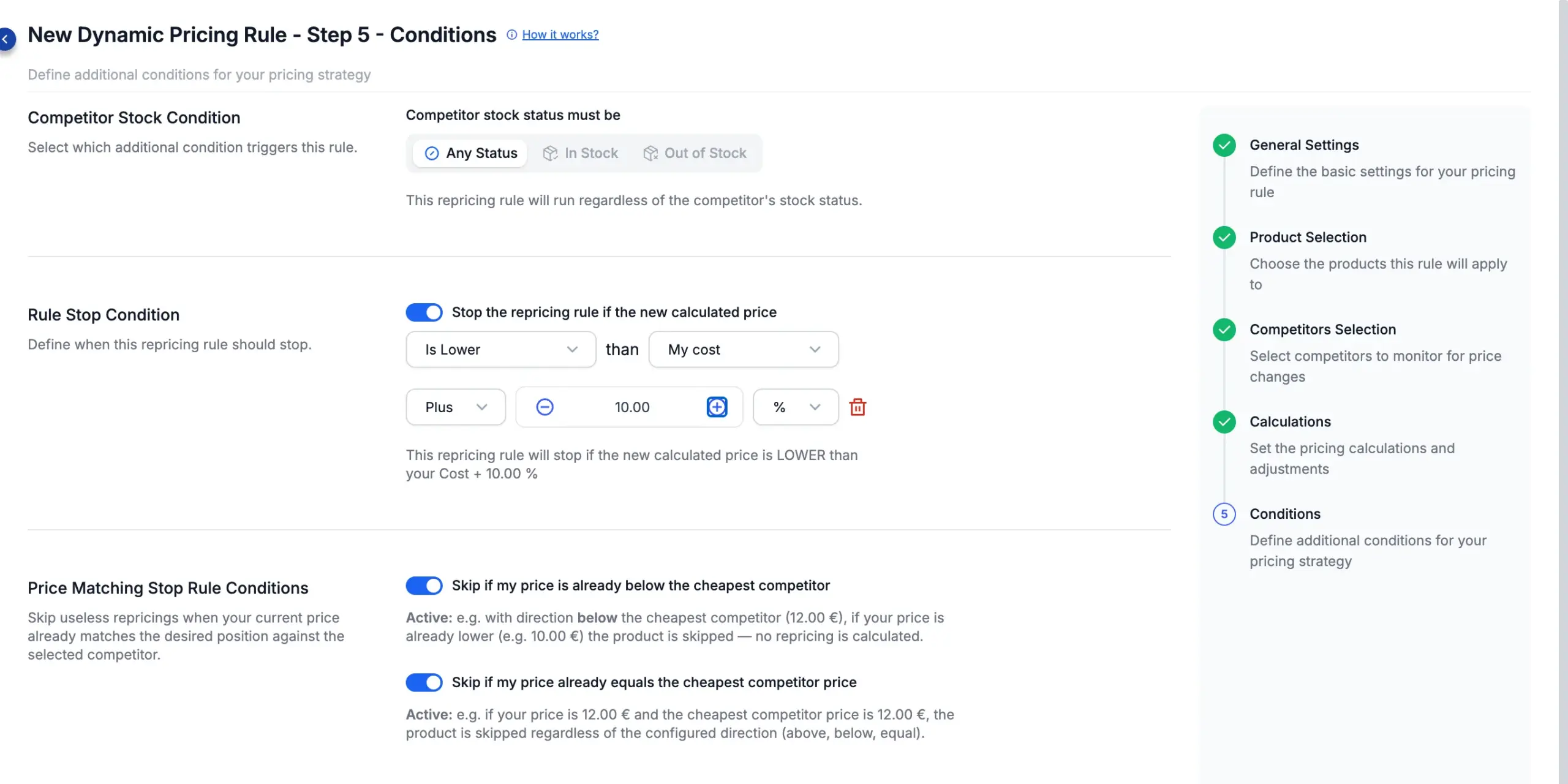 Stop Condition — stop if the new price is lower than My cost plus 10%, restated in plain English.