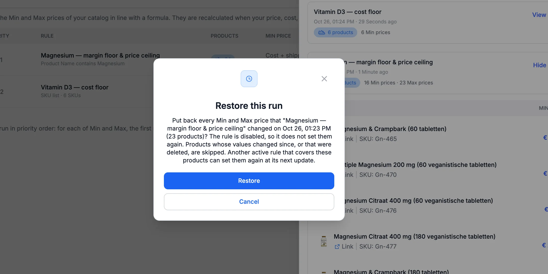 The Restore this run confirmation.